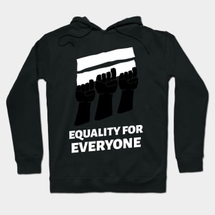 Equality for everyone. No racism Hoodie